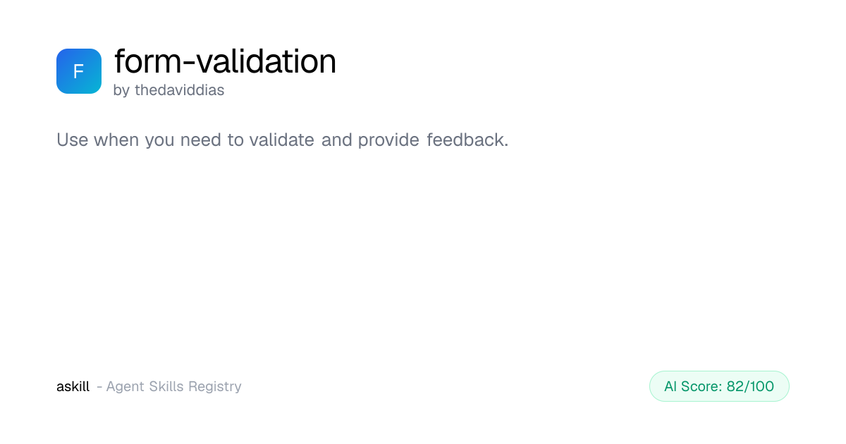 form-validation - AI Agent Skill | askill